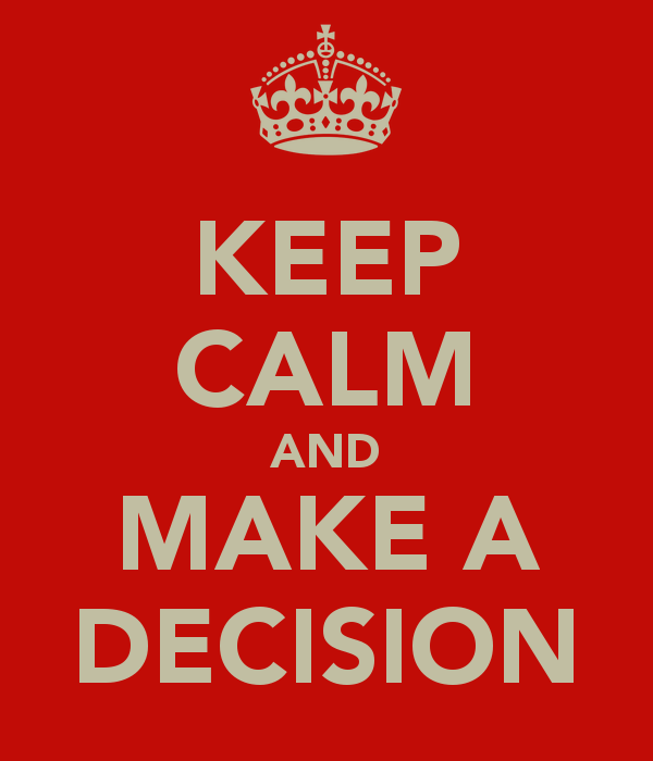 keep-calm-and-make-a-decision-11