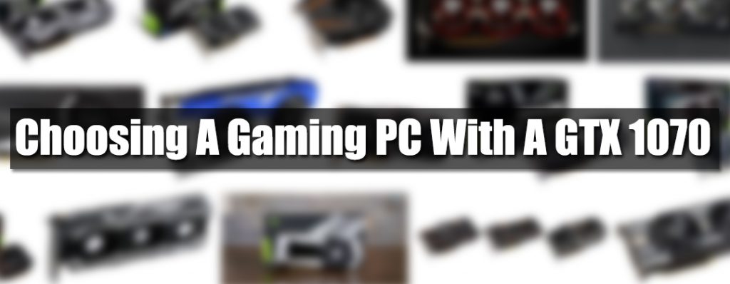 gaming pc with gtx 1070